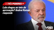 Lula chegou ao teto de aprovação? Andrei Roman responde | Os Três Poderes