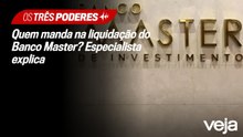 Quem manda na liquidação do Banco Master? Especialista explica