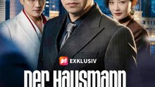 Der Hausmann, der Milliardär | Komplette Serie | Short Drama Deutsch