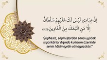 Bağışlanma ve Tevbe Duası - 15. Hicr Suresi