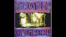 1991 - Temple Of The Dog - Temple Of The Dog [FULL ALBUM]