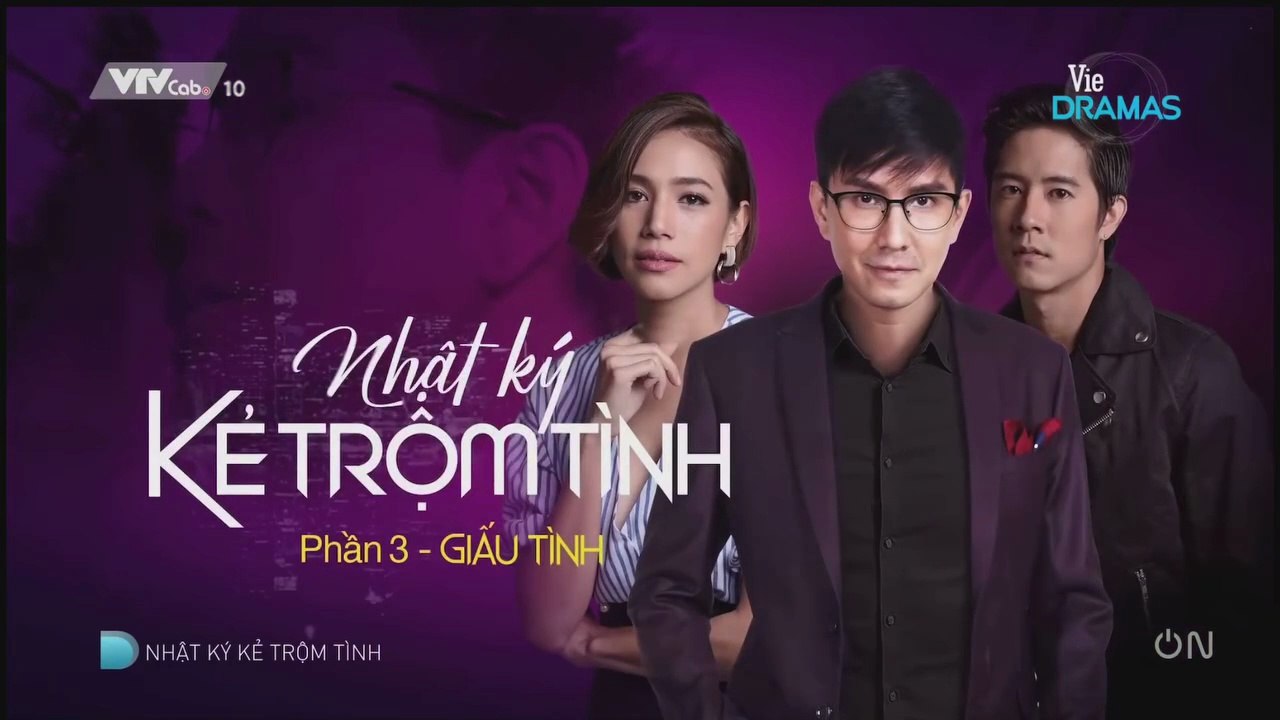 Nhật Ký Kẻ Trộm Tình Phần 3 (Opening) | VTVcab 10 - Vie Dramas