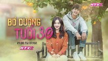 Bố Dượng Tuổi 30 | Trailer trên HTV2