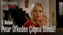 Pınar öfkeden çılgına döndü! - Eve Düşen Yıldırım 1. Bölüm