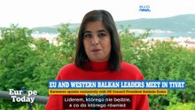 Europe Today: Costa dla Euronews, gdy trwa szczyt UE–Bałkany Zachodnie