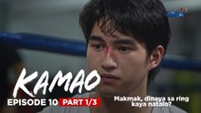 Kamao: Makmak, dinaya sa ring kaya natalo? (Episode 10 - Part 1/3)
