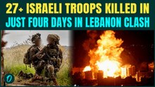 27+ IDF Troops KILLED By Hezbollah In Four Days Of South Lebanon CLASH