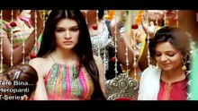 TERE BINAA... — Heropanti – T-Series | 【“SOUND of BOLLYWOOD 20”】