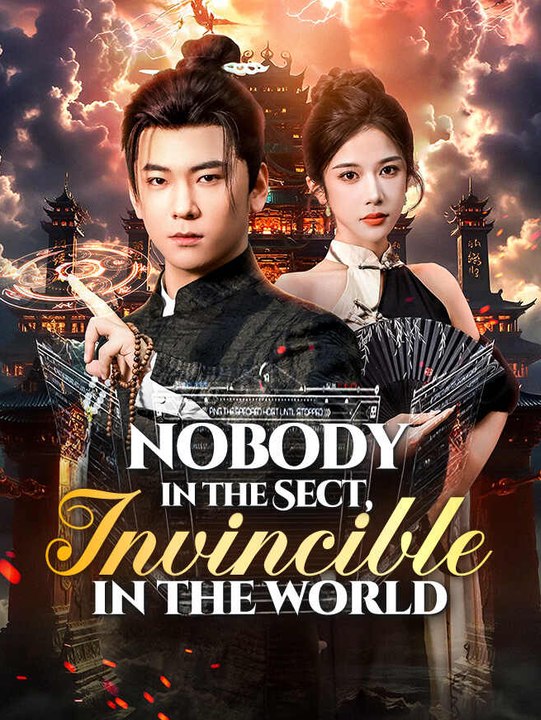 Nobody in the Sect, Invincible in the World | Full Series | Short Drama English