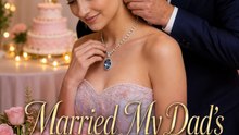 Married My Dad's Billionaire Friend (2026) - Full EP | Romantic Marriage, Drama Series #ANS