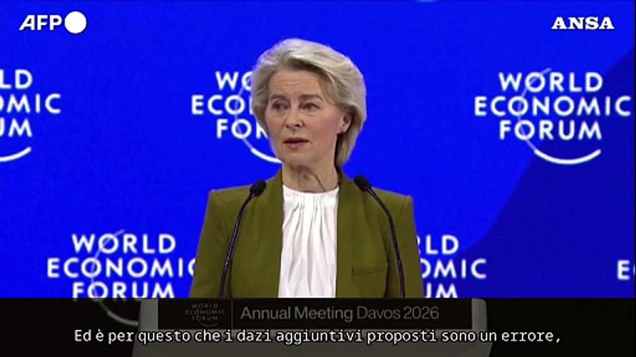 Von der Leyen a Davos: "I dazi Usa contro gli alleati sono un errore, la nostra risposta sara' ferma"