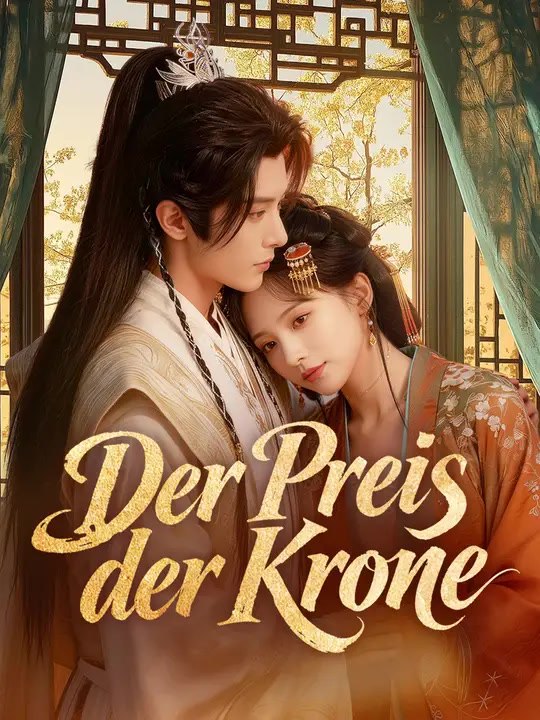 Der Preis der Krone | Komplette Serie | Short Drama Deutsch