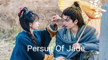 Persuit Of Jade - Episode 32