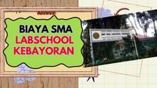 Biaya SMA Labschool Kebayoran jakarta