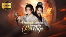 Accidental Cultivation, Unstoppable Revenge ENGSUB | Full Movie Drama #DramaVerse
