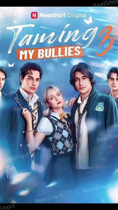 [ENG SUB] TAMING MY BULLIES 3