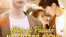 Doblado]💔🌸Adiós al Pasado No Estará Ciego por el Amor - Completo En Español | Drama Doblado Completo 2026