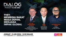 Dialog Poket Rakyat: TVET | Membina Bakat Masa Depan, Menjana Impak Global
