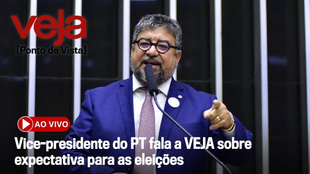 AO VIVO: Vice-presidente do PT fala a VEJA sobre expectativa para as eleições | Ponto de Vista