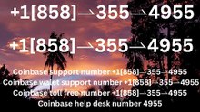 DAILY^≋FAQ&! ⁂GUIDE] COINBASE® WALLET ⁂ ™SUPPORT {Help Desk Customer Care}™ — Toll-Free number