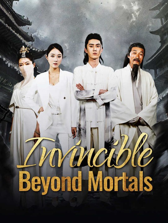Invincible Beyond Mortals | Full Series | Short Drama English