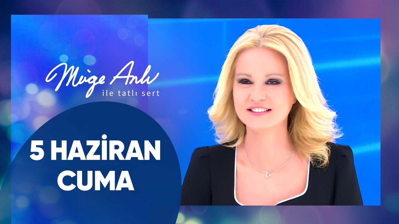 Müge Anlı ile Tatlı Sert | 5 Haziran 2026 Cuma - 18. Sezon