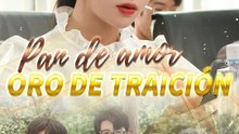 Pan de amor, oro de traición🌻💗 Completo En Español | Drama Doblado Completo 2026