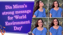 Dia Mirza urges people to make climate-conscious choices on World Environment Day