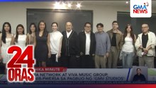 GMA Network at VIVA Music Group, sanib-pwersa sa pagbuo ng 'GMV Studios' | 24 Oras