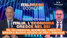 Italpress Economy: PIL in crescita, boom del credito green e nuovo scudo UE per l'energia | 5 Giugno 2026
