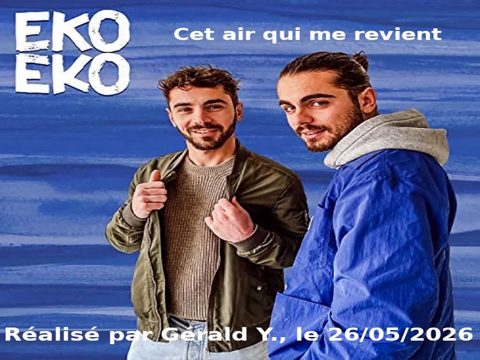 Eko Eko_Cet air qui me revient (Clip 2022)