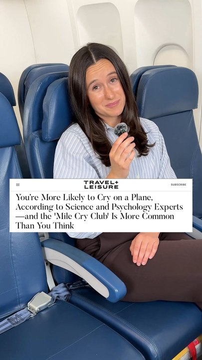 You’re More Likely to Cry on a Plane, According to Science and Psychology Experts