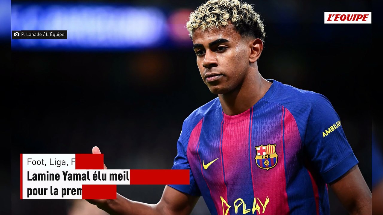 Lamine Yamal élu meilleur joueur de la saison en Liga pour la première fois de sa carrière - Foot - Liga - FC Barcelone