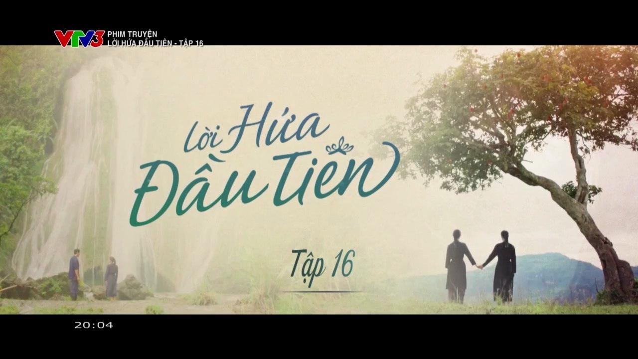 Lời Hứa Đầu Tiên Tập 16 - Phim Việt Nam VTV3 (FULL)