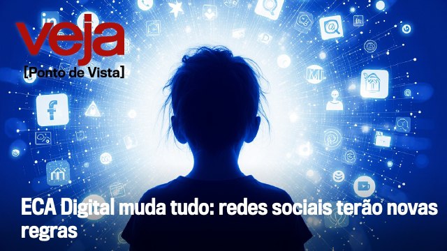 ECA Digital muda tudo: redes sociais terão novas regras