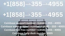 {{ＯFFICIAL}}™ {[GUIDE]} ⁂Coinbase® Toll free© helpline® Numbers Contact⁂ (24/7) Live Person Care)