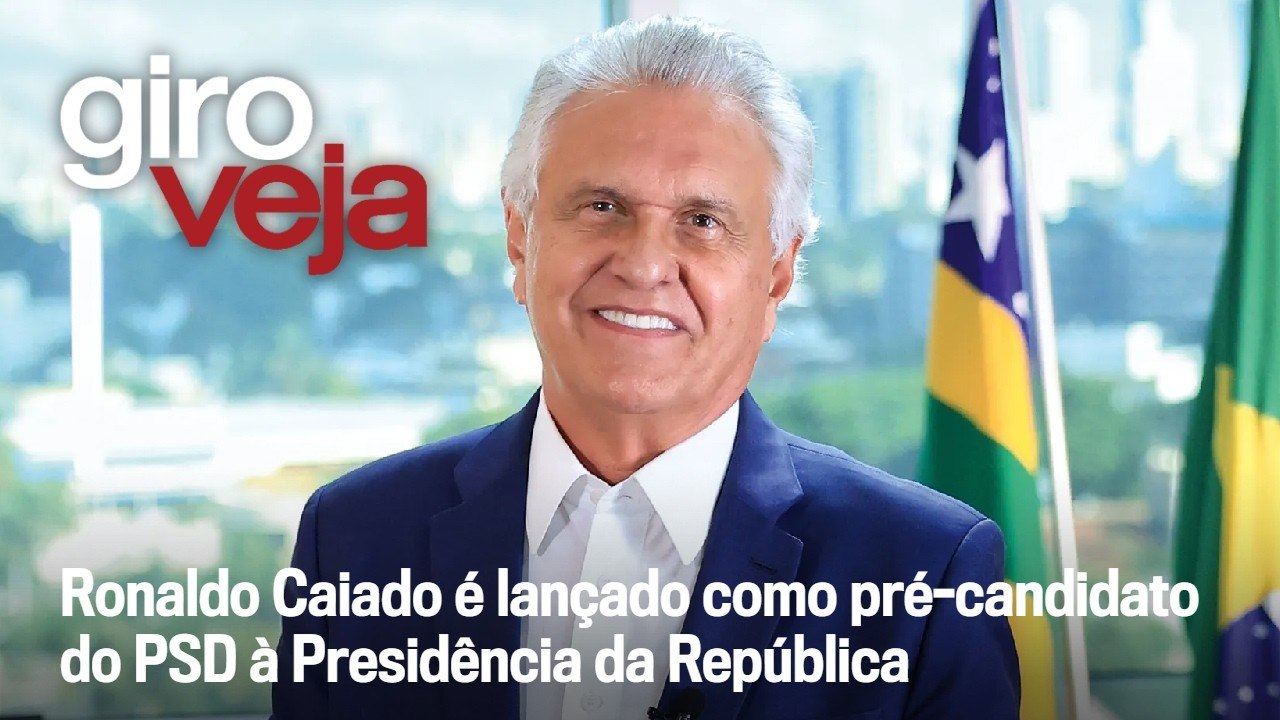 Ronaldo Caiado é lançado como pré-candidato do PSD à Presidência da República | Giro VEJA