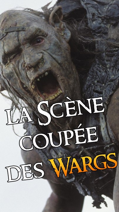 La scène coupée des Warg dans le SDA