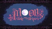 The Moon Stole My Stripes (2026)