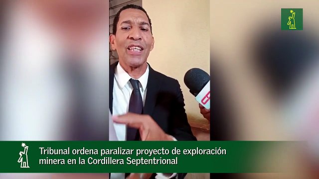 Tribunal ordena paralizar proyecto de exploración minera en la Cordillera Septentrional