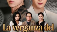 [Doblado]La venganza del hijo desechado | Serie Completa (50 eps) HD