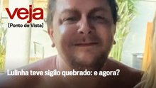Lulinha teve sigilo quebrado: e agora?