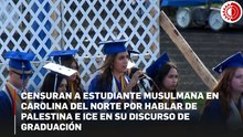 Censuran a estudiante musulmana en Carolina del Norte por hablar de Palestina e ICE en su discurso de graduación