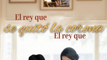 [Doblado]El rey que se quitó la corona por amor | Serie Completa (60 eps) HD
