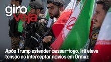 Após Trump estender cessar-fogo, Irã eleva tensão ao interceptar navios em Ormuz