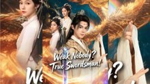 Weak Nobody, True Swordsman | Chinese Drama | Eng Sub HD | Drama Pulse