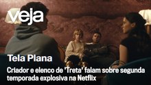 Criador e elenco de 'Treta' falam sobre segunda temporada explosiva na Netflix | Tela Plana