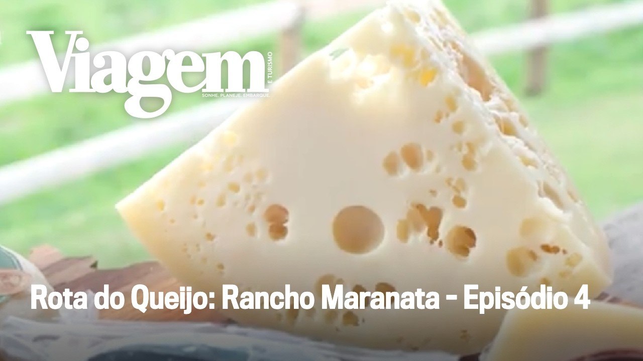 Rota do Queijo: Rancho Maranata - Episódio 4 | Viagem e Turismo