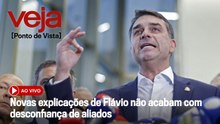 AO VIVO: Novas explicações de Flávio não acabam com desconfiança de aliados | Ponto de Vista