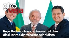 Hugo Motta confirma ruptura entre Lula e Alcolumbre e diz trabalhar pelo diálogo | Giro VEJA